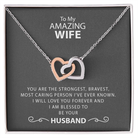 To My Amazing Wife | Blessed to be Your Husband | Interlocking Hearts necklace