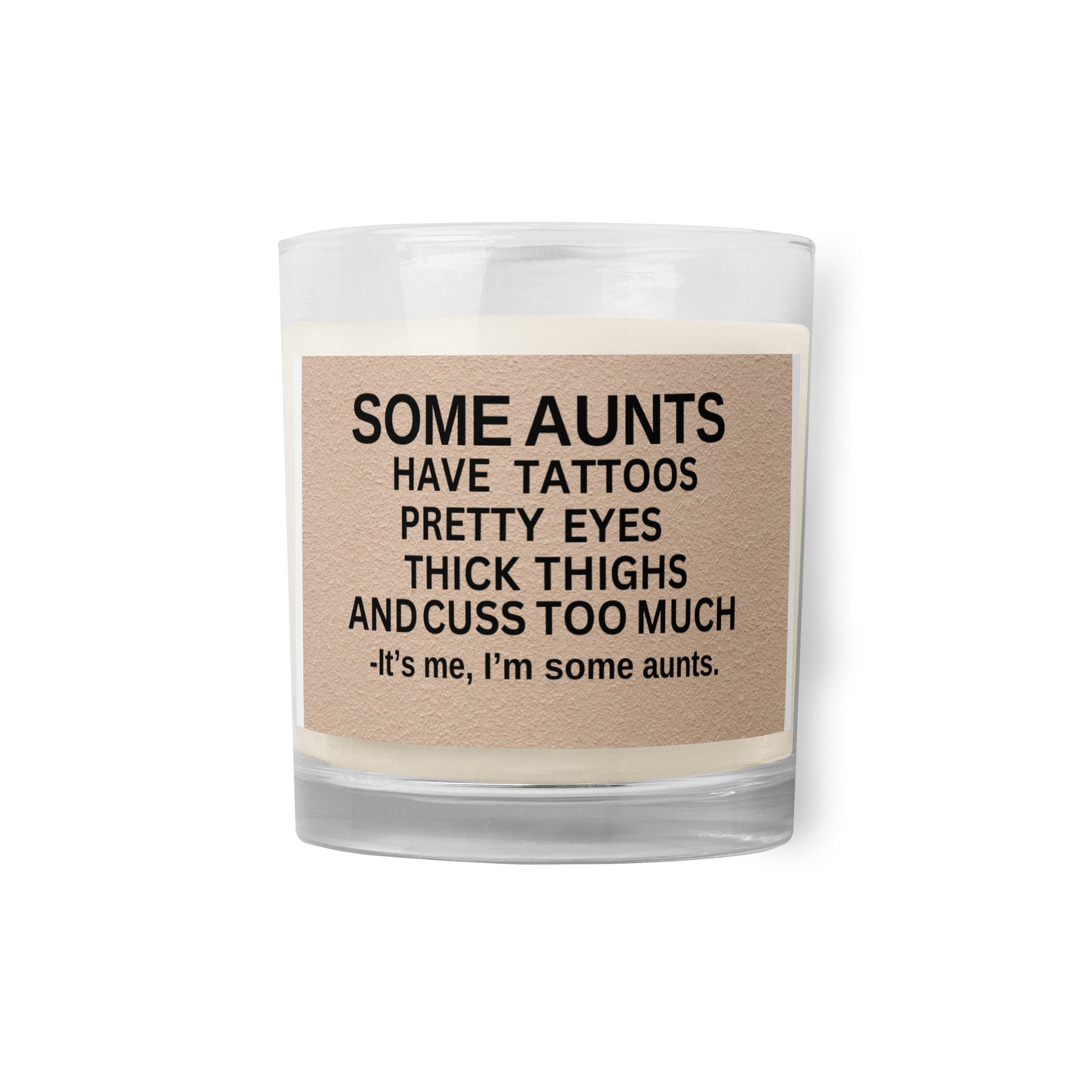 Some Aunts Soy Candle | Gifts for Aunts | Mother's Day | Aunt's Birthday